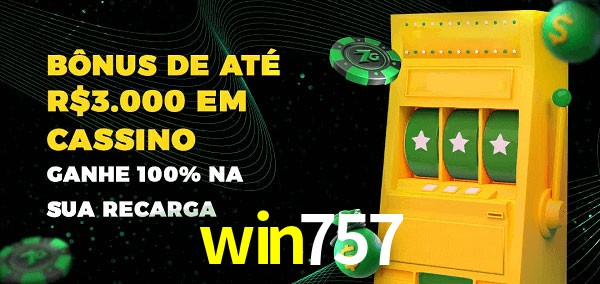 win757 melhor bônus de depósito